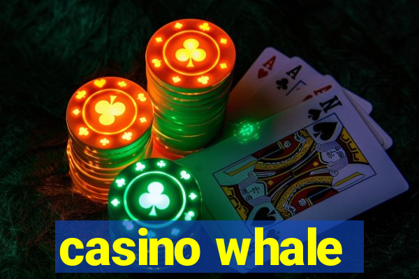 casino whale